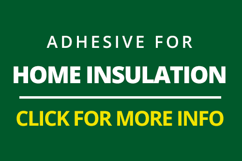 Adhesive-for-Home-Insulation-Assembly